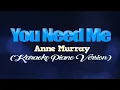 Download Lagu YOU NEEDED ME - Anne Murray (KARAOKE PIANO VERSION)