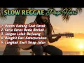 Lagu Slow Reggae Pagi Hari 2025 | Lagu Semangat Pagi, Motivasi Hidup, Kerja Keras, Rezeki, Bangkit