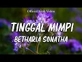 Download Lagu Betharia Sonata - Tinggal Mimpi (Lirik Lagu)