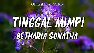 betharia sonata tinggal mimpi lirik lagu 