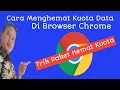 Download Lagu Cara Menghemat Kuota Data Di Browser Chrome #videotutorial #hematkuota | TURI CHANNEL