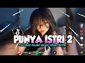 DJ PUNYA ISTRI 2 X PUNYA JANDA 2 TERBARU YANG PALING VIRAL DI TIKTOK πΏ
