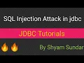 SQL Injection Attack in jdbc Shyam Sundar