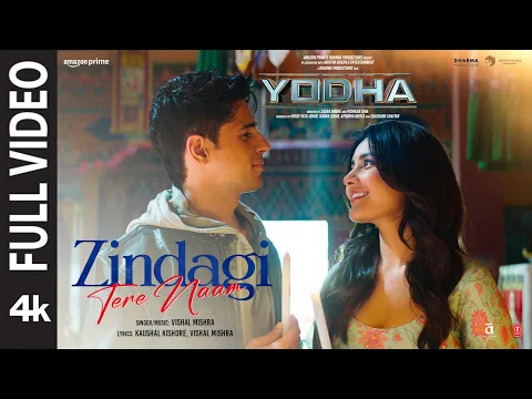 Download MP3 Zindagi Tere Naam (Full Video) | Sidharth Malhotra, Raashii Khanna | Vishal Mishra | Yodha