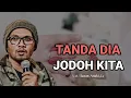 Download Lagu Tanda-Tanda Dia Jodoh Kita || Ust.Hanan Attaki,Lc