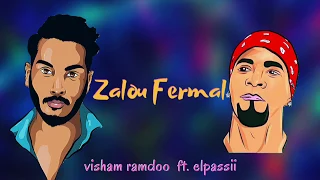 Visham Ramdoo - Zalou Fermal ft. Elpassii