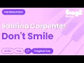 Download Lagu Sabrina Carpenter - Don't Smile (Piano Karaoke)
