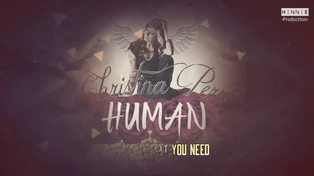 Human - Christina Perri | Lyrics + Vietsub Human - Christina Perri | Lyrics + Vietsub