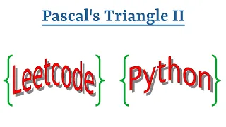 Leetcode Question 119 Pascal s Triangle II in Python