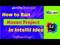 How to Run Maven Project in IntelliJ Idea Different ways 2023 Session
