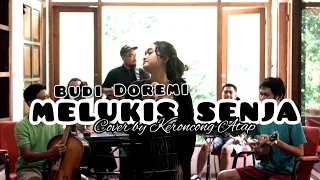 Download MELUKIS SENJA - BUDI DOREMI COVER BY KERONCONG ATAP [ KERONCONG MODERN ] MP3