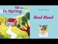 IN SPRING MyView Literacy First Grade Unit 5 Week 3 Read Aloud
