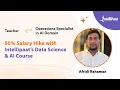 From Teacher to Operations Specialist in AI Domain 50 Salary Hike Story