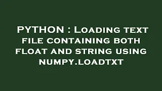 PYTHON Loading text file containing both float and string using numpy loadtxt