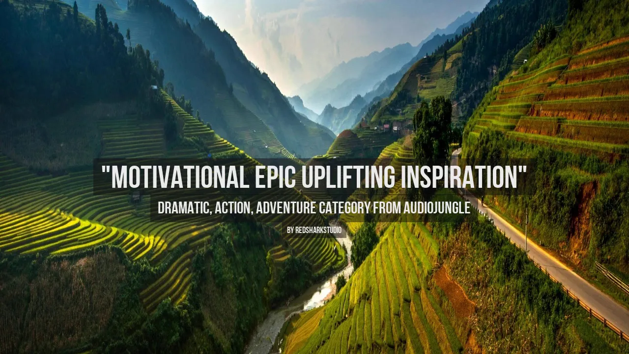 Motivational Epic Uplifting Inspiration - Music from Audiojungle