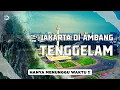 Lagu Noktah Merah Tanggul Laut Jakarta, Menunggu Waktu Tenggelam?