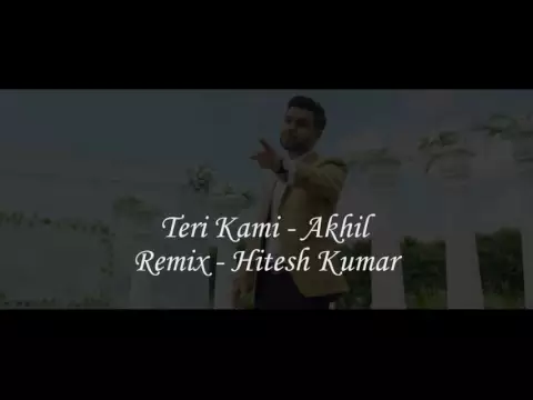 Download MP3 Teri Kami (Full Song) | Akhil | Remix [MP3 Download Link in Description]