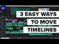 3 Easy Ways to Move Timelines in Adobe Premiere