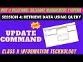 Class - X IT-402 UNIT-3 RDBMS Retrieve data using query Update Command