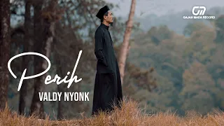 Download VALDY NYONK - PERIH (OFFICIAL MUSIC VIDEO) MP3