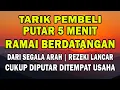 Download Lagu KUN FAYAKUN 🤲 CUKUP PUTAR 1X AY4T INI INSYAALLAH DAGANGAN LANGSUNG LARIS DIBORONG❗