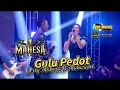GULU PEDOT Gerry Mahesa Ft Maharani // MAHESA MUSIC TERBARU - TPI JAMBEAN PEKALONGAN #dhehan_audio