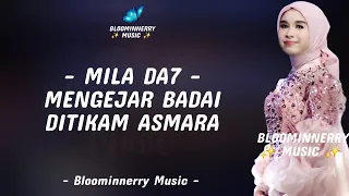 mila da7 mengejar badai x ditikam asmara lirik lagu mengejar badai x ditikam asmara versi mila da7