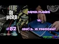 Download Lagu DJ Hero - Paper Planes vs. Eric B. Is President 100% FC (Expert)