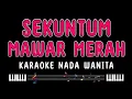 Download Lagu SEKUNTUM MAWAR MERAH - Karaoke Nada Wanita [ ELVY SUKAESIH ]