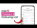 How To Hide Instagram Followers and Following List 2026