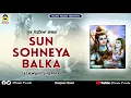 Download Lagu SUN SOHNEYA BALKA | FULL AUDIO | ASHWANI SHARMA | SUPERHIT BABA BALAKNATH TOP BHAJANS || MUSE MUSIC