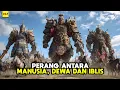 Download Lagu Ketika Manusia Dewa Dan Iblis Saling Berperang - ALUR CERITA FILM Terbaru