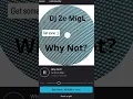 Download Lagu Why Not? - DJ Ze MigL