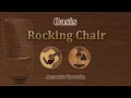 Rocking Chair - Oasis (Acoustic Karaoke)