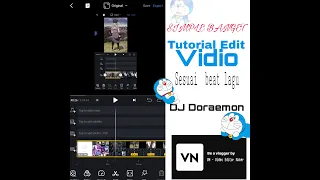 Download TUTORIAL Edit VIDIO SESUAI BEAT LAGU DORAEMON REMIX|TUTORIAL VN MP3