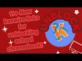 10 New Kazwire links to unblock school chromebook in 2024