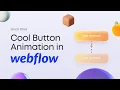 Hover Animation in Webflow under 11 mins - Animations Interactions Tutorial in Webflow