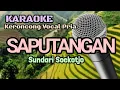 SAPUTANGAN / Karaoke Keroncong Vocal Pria