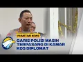 Download Lagu Misteri Wafatnya Diplomat Arya Daru, Kamar Kos Masih Dipasangi Garis Polisi - [Primetime News]