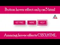 Button hover effect only css3 html