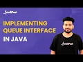 Queue Interface In Java Implementing Queue Interface In Java Java Collections Intellipaat