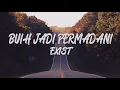 Lagu EXIST - BUIH JADI PERMADANI | Mengintai Dari Tirai Kamar ( LIRIK \u0026 COVER )