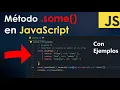 Metodo some en JavaScript Comprueba condiciones sobre un array