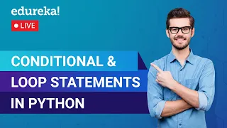 Conditional Loop Statements in Python Python Training Edureka Python Live - 1