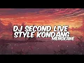Download Lagu DJ Second Life X Tipat Tipat Style Kondang Mengkane 