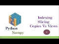 Python NumPy Tutorial Machine Learning Basic Part-3 Indexing Slicing Copies Views