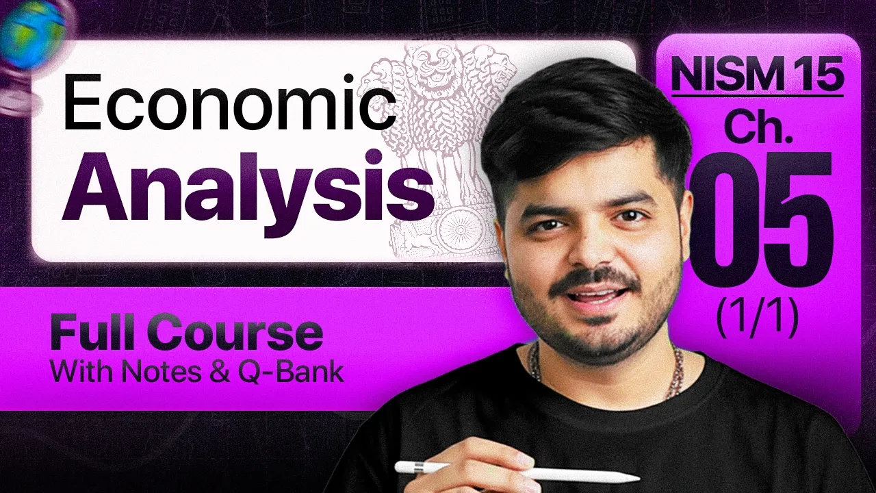 How to Analyse an Economy? | NISM 15 Research Analyst (2026): Chapter 5 | The Valuation School