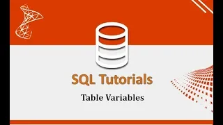 SQL Tutorials - 12 Table Variables in SQL