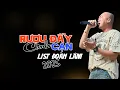 Download Lagu LK ĐOÀN LÂM | RƯỢU ĐẦY CANH CẠN | LẬT ĐÔI BÀN TAY TRẮNG ĐEN VÔ THƯỜNG