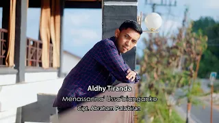 Download Lagu Toraja Terbaru 2023 - Menassanna' Ussa'bianganko - Aldhy Tiranda (Official Music Video) MP3